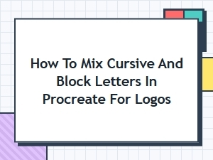 How to Mix Cursive and Block Letters in Procreate for Logos