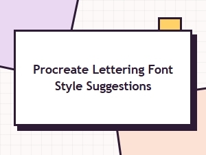 Procreate Lettering Font Style Pairings